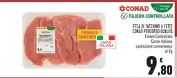 Conad FESA DI TACCHINO A FETTE CONAD PERCORSO QUALITÀ offerta