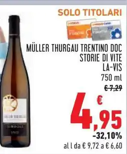 Conad MÜLLER THURGAU TRENTINO DOC STORIE DI VITE LA-VIS offerta