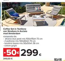 Carrefour Coffee Set in Textilene con Struttura in Acciaio mod Amsterdam offerta