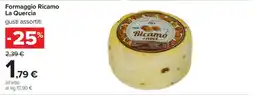 Carrefour Formaggio Ricamo La Quercia offerta