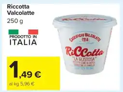 Carrefour Ricotta Valcolatte offerta