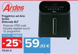 Carrefour Friggitrice ad Aria Ardes Eldorada 6LT offerta