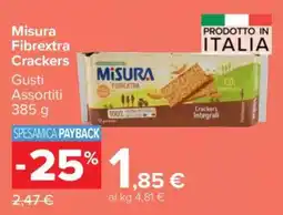 Carrefour Misura Fibrextra Crackers offerta
