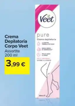 Carrefour Crema Depilatoria Corpo Veet offerta