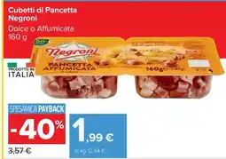 Carrefour Cubetti di Pancetta Negroni offerta