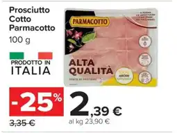 Carrefour Prosciutto Cotto Parmacotto offerta