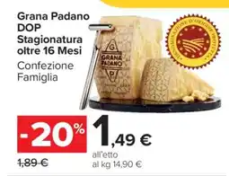 Carrefour Grana Padano DOP Stagionatura oltre 16 Mesi offerta