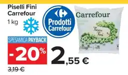 Carrefour Piselli Fini Carrefour offerta