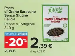 Carrefour Pasta di Grano Saraceno Senza Glutine Felicia offerta