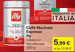 Carrefour Caffè Macinato Espresso Illy offerta