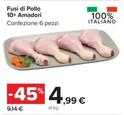 Carrefour Fusi di Pollo 10+ Amadori offerta