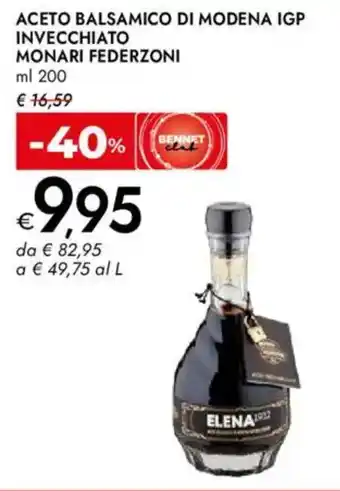 Bennet Aceto balsamico di modena igp invecchiato MONARI FEDERZONI offerta