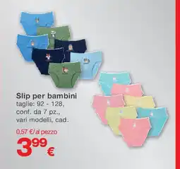 KiK Slip per bambini taglie: 92 - 128, conf. da 7 pz., vari modelli, cad. offerta