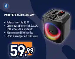 Unieuro PARTY SPEAKER CUBE 40W offerta