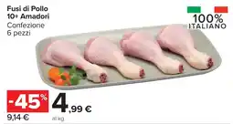Carrefour Market Fusi di Pollo 10+ Amadori offerta