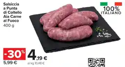 Carrefour Market Salsiccia a Punta di Coltello Aia Carne al Fuoco offerta