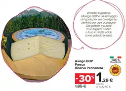 Carrefour Market Asiago DOP Fresco Riserva Pennanera offerta