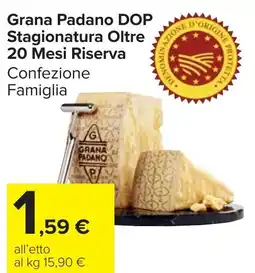 Carrefour Market Grana Padano DOP Stagionatura Oltre 20 Mesi Riserva offerta