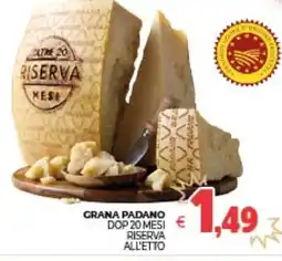 Eté Grana padano dop 20 mesi riserva all'etto offerta