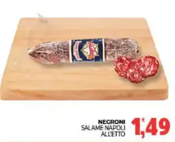 Eté Negroni salame napoli all'etto offerta
