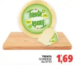 Eté Trenta olandese all'etto offerta