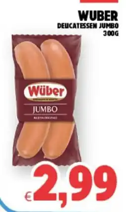 Eté Wuber deucatessen jumbo offerta