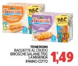 Eté Teneroni baguette al crudo briosche salame 170c la merenda panino cotto offerta