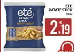 Eté Ete Patate Stick offerta