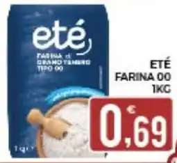 Eté Eté farina 00 offerta