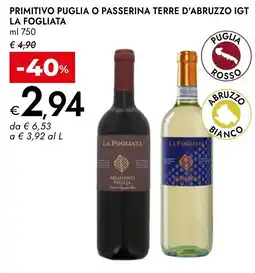 Bennet Primitivo puglia o passerina terre d'abruzzo IGT LA FOGLIATA offerta