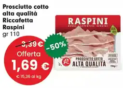 Despar Prosciutto cotto alta qualità Riccafetta Raspini offerta