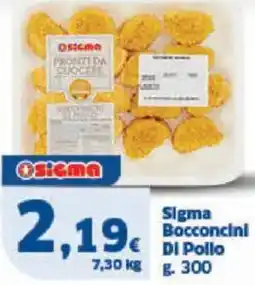 Sigma Sigma bocconcini di pollo offerta