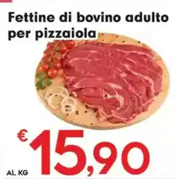 Despar Fettine di bovino adulto per pizzaiola offerta