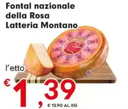 Despar Fontal nazionale della Rosa Latteria Montano offerta