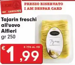 Despar Tajarin freschi all'uovo Alfieri offerta