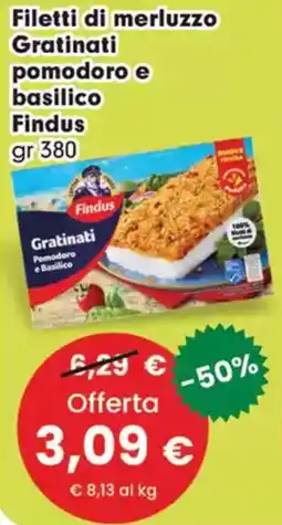 Despar Filetti di merluzzo Gratinati pomodoro e basilico Findus offerta
