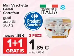 Carrefour Freschi e gelosi Mini Vaschetta Gelati Carrefour offerta