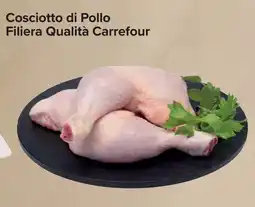 Carrefour Market Cosciotto di Pollo Filiera Qualità Carrefour offerta