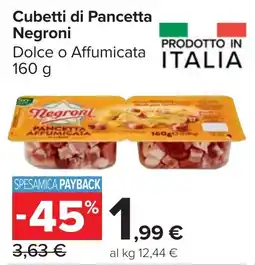 Carrefour Market Cubetti di Pancetta Negroni offerta