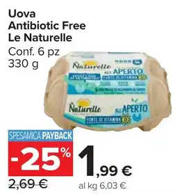 Carrefour Market Uova Antibiotic Free Le Naturelle offerta