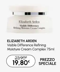 Beauty Star ELIZABETH ARDEN Visible Difference Refining Moisture Cream Complex offerta