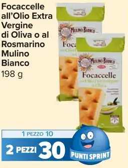 Carrefour Market Focaccelle all'Olio Extra Vergine di Oliva o al Rosmarino Mulino Bianco offerta