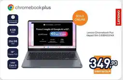 Unieuro Lenovo Chromebook Plus Ideapad Slim 3 83BNO024IX offerta