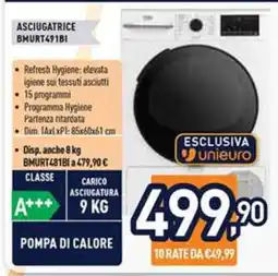Unieuro ASCIUGATRICE BMURT491BI offerta