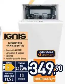 Unieuro IGNIS LAVASTOVIGLIE 45CM IG2IE10CSBA0 offerta