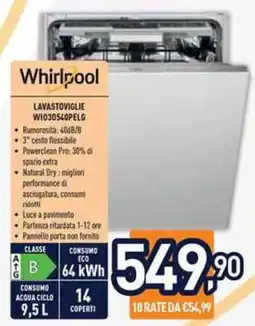 Unieuro Whirlpool Lavastoviglie WIO30540PELG offerta