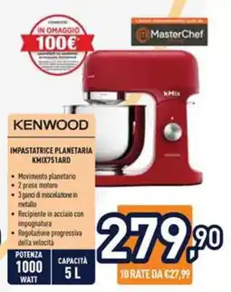 Unieuro KENWOOD Impastatrice Planetaria KMIX751ARD offerta