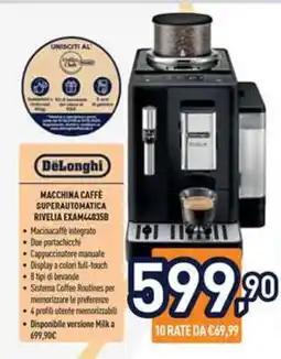 Unieuro DeLonghi Macchina Caffè Superautomatica RIVELLA EXAM44035B offerta