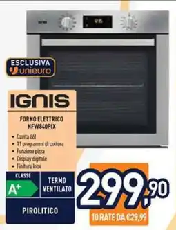 Unieuro IGNIS FORNO ELETTRICO NFW840PIX offerta