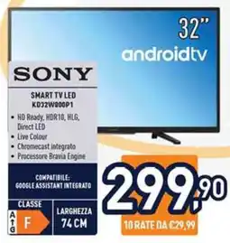Unieuro SONY SMART TV LED KD32W800P1 offerta